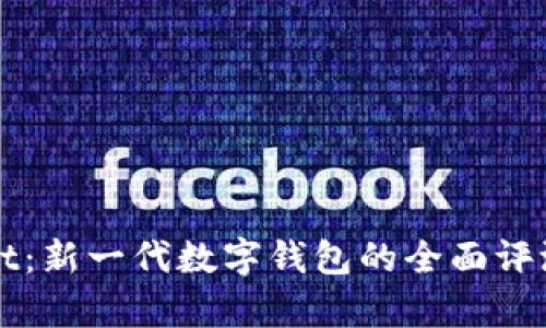 探索tpWallet：新一代数字钱包的全面评测与使用指南